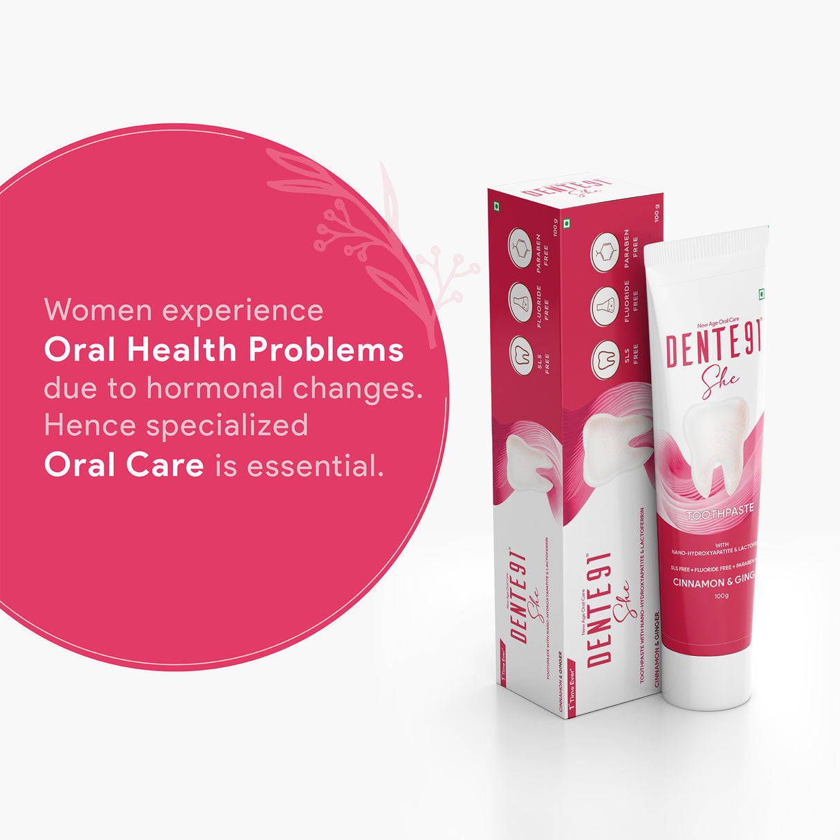 Dente91 She toothpaste and box promoting oral care for women, highlighting hormonal oral health issues